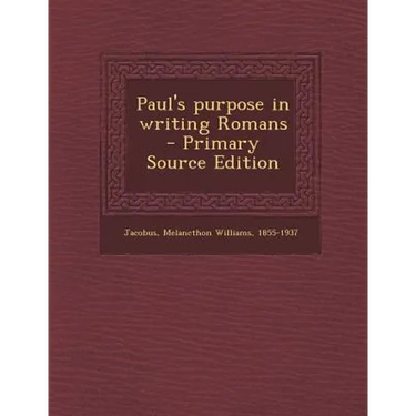 Paul's Purpose in Writing Romans