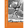 The Other World: The Comical History of the States and Empires of the World of the Moon
