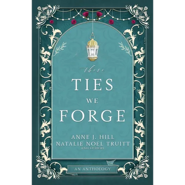 These Ties We Forge