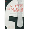 The Influence of Military Strategies to Business