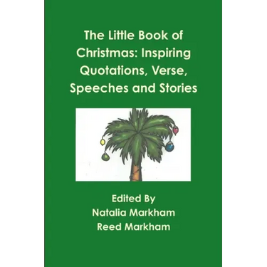 The Little Book of Christmas: Inspiring quotations, verse, speeches, and stories