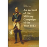 An account of the Military Campaign of the Year 1812: Edited and translated with additional notes and commentary by Jimmy Chen
