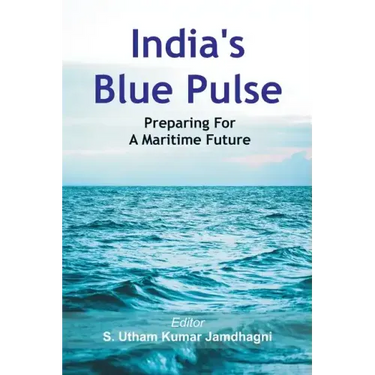 India's Blue Pulse: Preparing For A Maritime Future
