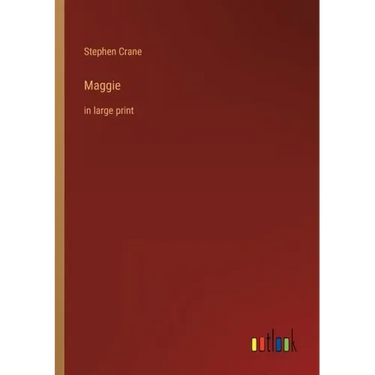 Maggie: in large print