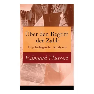 Über den Begriff der Zahl: Psychologische Analysen