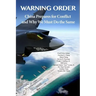 Warning Order: China Prepares for Conflict, and Why We Must Do the Same