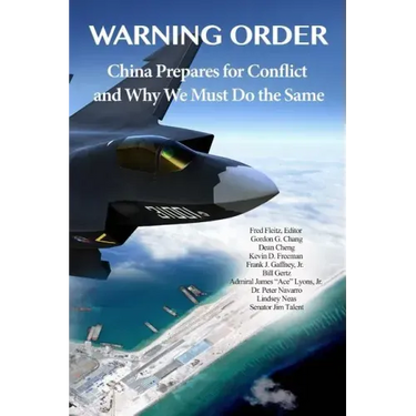 Warning Order: China Prepares for Conflict, and Why We Must Do the Same