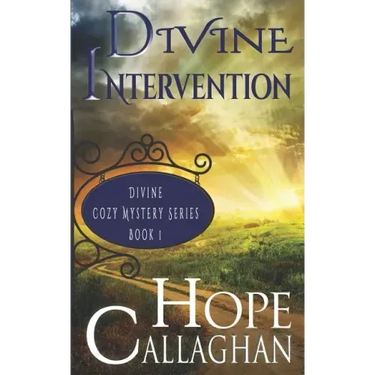 Divine Intervention: A Divine Cozy Mystery