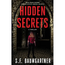 Hidden Secrets: A Thriller