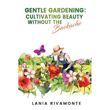 Gentle Gardening: Cultivating Beauty without the Backache