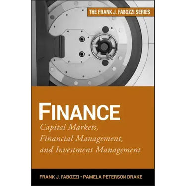 Finance: Capital Markets, Financial Management, and Investment Management