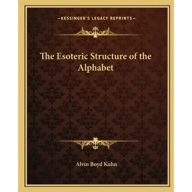 The Esoteric Structure of the Alphabet