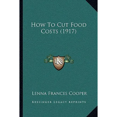 How To Cut Food Costs (1917)