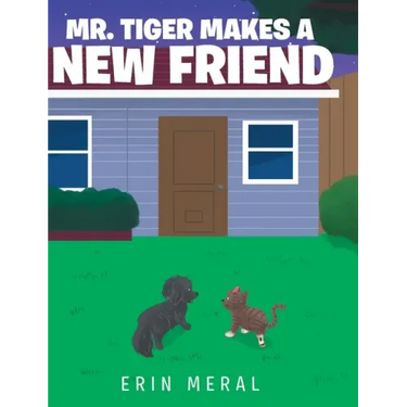 Mr. Tiger Makes a New Friend