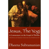 JESUS, The Yogi: A Commentary on the Gospel of Thomas
