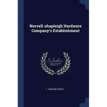 Norvell-shapleigh Hardware Company's Establishment