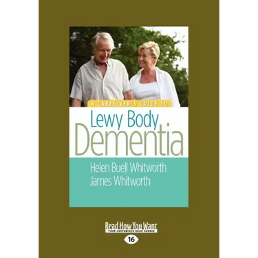 A Caregiver's Guide to Lewy Body Dementia (Large Print 16pt)