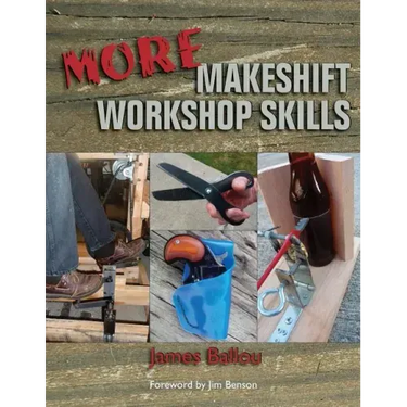 More Makeshift Workshop Skills