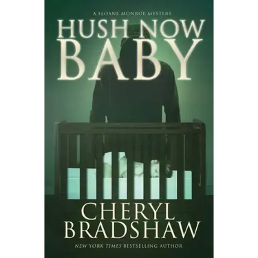Hush Now Baby