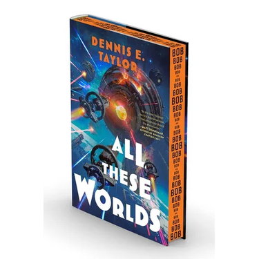 All These Worlds: Bobiverse: Book 3