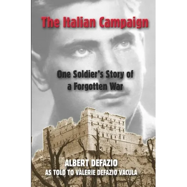 The Italian Campaign: One Soldier's Story of a Forgotten War