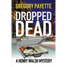 Dropped Dead