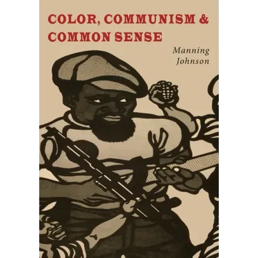 Color, Communism and Common Sense