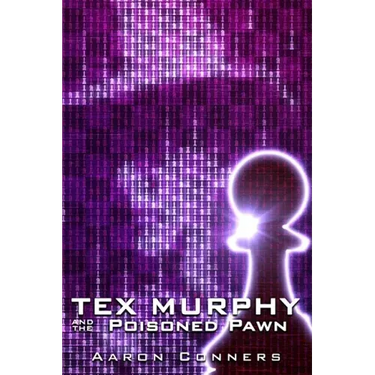 Tex Murphy and the Poisoned Pawn