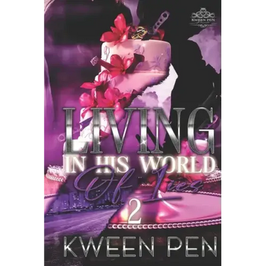 Living in His World of Lies 2