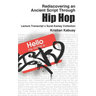Rediscovering an Ancient Script Through Hip Hop: Lecture Transcript X Surat Kamay Collection