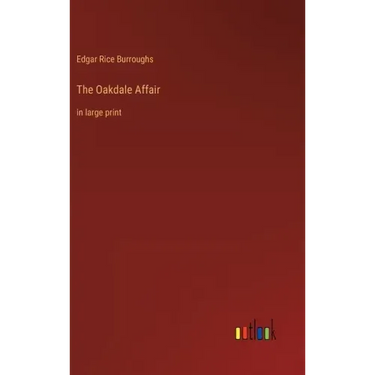 The Oakdale Affair: in large print