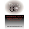 Finding the Gray