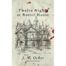 Twelve Nights at Rotter House