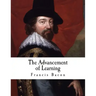 The Advancement of Learning: Francis Bacon