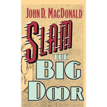 Slam the Big Door