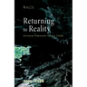 Returning to Reality