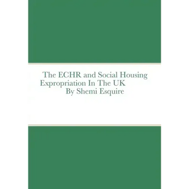 The ECHR and Estate Regeneration In The UK