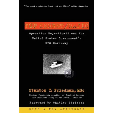 Top Secret/Majic: Operation Majestic-12 and the United States Government's UFO Cover-Up