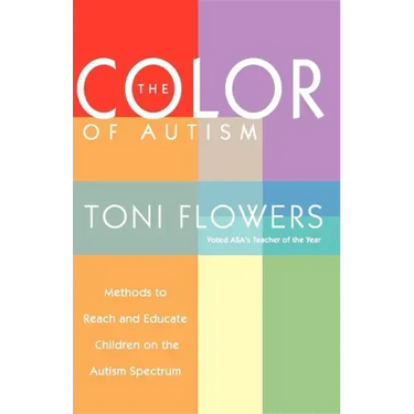 The Color of Autism: Methods to Reach and Educate Children on the Autism Spectrum