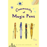 Community of Magic Pens