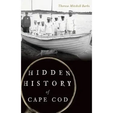 Hidden History of Cape Cod