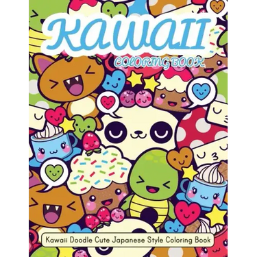 Kawaii Coloring Book: Kawaii Doodle Cute Japanese Style Coloring Book For Adults and Kids Relaxing & Inspiration