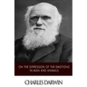 On the Expression of the Emotions in Man and Animals