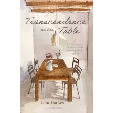 Transcendence at the Table: A Transfigurational Experience While Breaking Bread Together