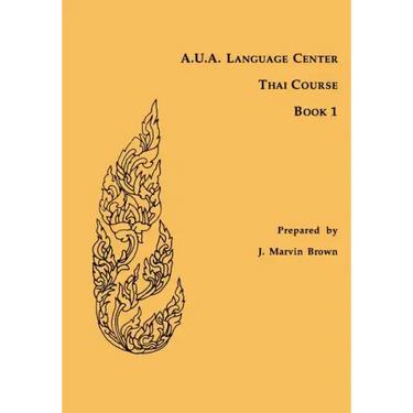 A.U.A. Language Center Thai Course: Book 1