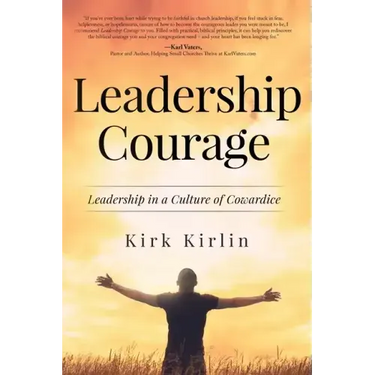 Leadership Courage: Leadership in a Culture of Cowardice