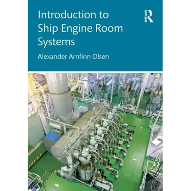Introduction to Ship Engine Room Systems