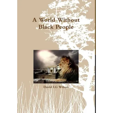 A World Without Black People