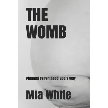 The Womb: planned parenthood God's way