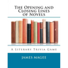 The Opening and Closing Lines of Novels: A Literary Trivia Game